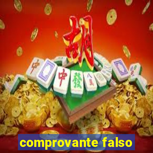 comprovante falso